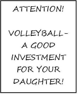 Volleyball-A Good Investment for Your Daughter!